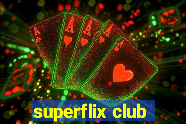 superflix club